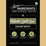 Fennel Seed Big (Saunf Moti)